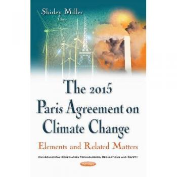 2015 Paris Agreement on Climate Change: Elements & Related Matters