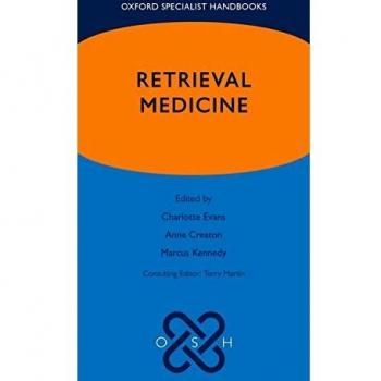 Oxford Specialist Handbook of Retrieval Medicine: Comprehensive Guide for Emergency and Critical Care