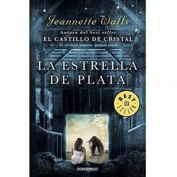 La estrella de plata - Jeannette Walls