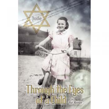 Through the Eyes of a Child: Diary of an Eleven-Year-Old Jewish Girl (Paperback)