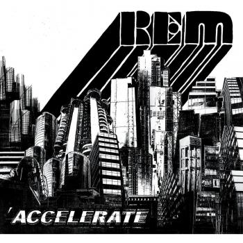 Accelerate - Rem