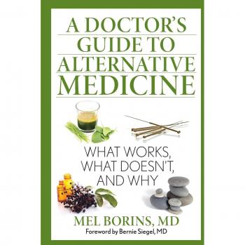 Guía del Doctor sobre Medicina Alternativa por Mel Borins