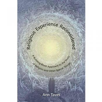 Religious Experience Reconsidered: A Comprehensive Guide to the Study of Religion and Spirituality