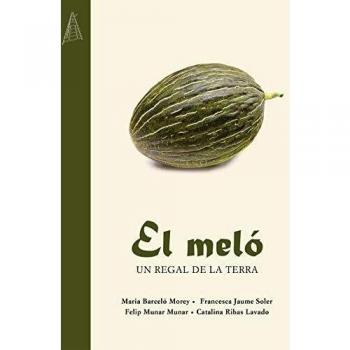 El Meló: Un regal de la terra: 7