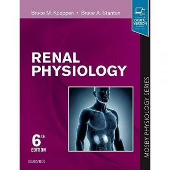 Renal Physiology: Mosby Physiology Series, 6e