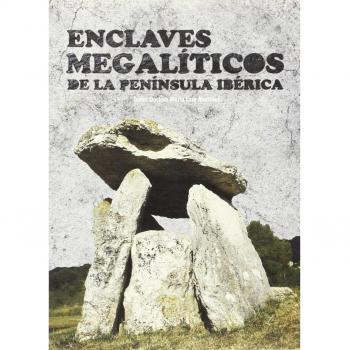 ENCLAVES MEGALÍTICOS DE LA PENÍNSULA IBÉRICA