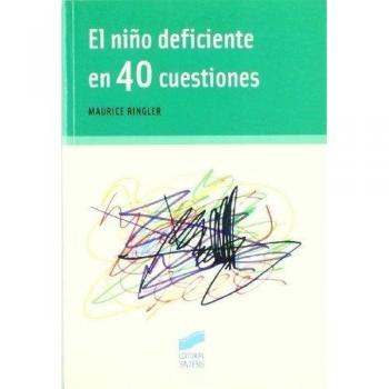 El niño deficiente en 40 cuestiones: 3