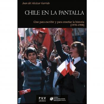 Chile en la pantalla: Cine para escribir y para enseñar la historia: 153