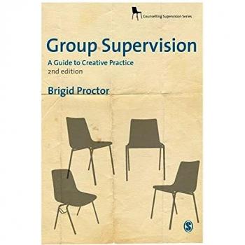 Group Supervision: A Guide to Creative Practice