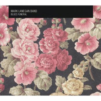 Blues Funeral - Mark Lanegan