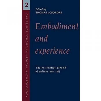 Embodiment and Experience: The Existential Ground of Culture and Self: 2