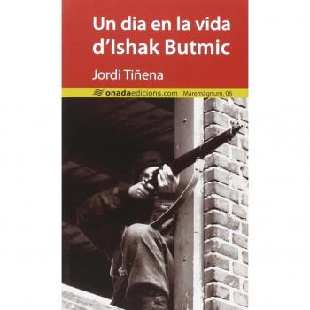 Un dia en la vida d'Ishak Butmic