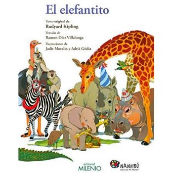 Elefantito, El - Kipling, Rudyard/díaz Villalonga, Ramon/morales Villanueva, Judit/gòdia Moragues, Adrià