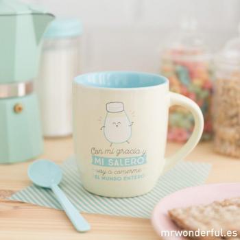 TAZA - CON MI GRACIA Y MI SALERO VOY A COMERME EL MUNDO ENTERO