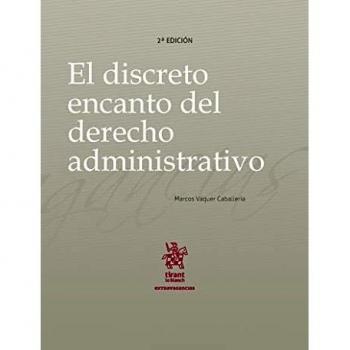El discreto encanto del Derecho Administrativo 2ª Edición (Extravagancias