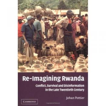 Pottier Reimaginando Ruanda: Conflicto, Supervivencia y Desinformación en el Siglo XX (Estudios Africanos, Volumen 102) - Edición de Bolsillo