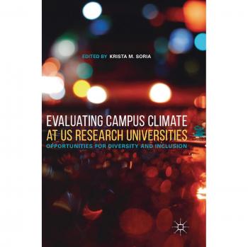 Evaluating Campus Climate at US Research Universities: Opportunities for Diversity and Inclusion