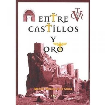 ENTRE CASTILLOS Y ORO