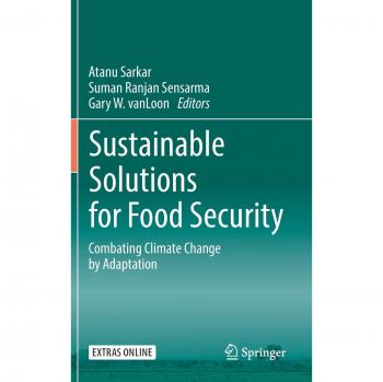 Sustainable Solutions for Food Security: Combating Climate Change by Adaptation