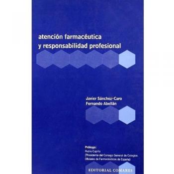 ATENCION FARMACEUTICA Y RESPONSABILIDAD PROFESIONAL