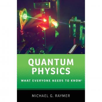 Quantum Physics: What Everyone Needs to Know