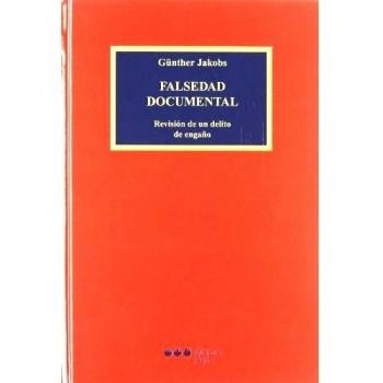 Falsedad documental: Revisión de un delito de engaño