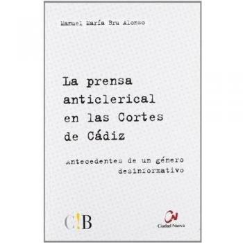Prensa Anticlerical En Las Cortes De Cad