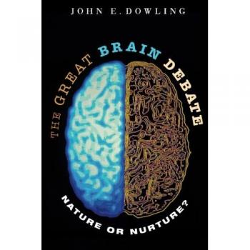 The Great Brain Debate: Nature vs. Nurture (Science Essentials)