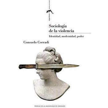 Sociología De La Violencia: Identidad, modernidad, poder: 26
