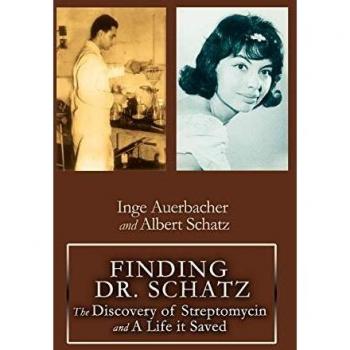 Finding Dr. Schatz: The Discovery of Streptomycin and Its Life-Saving Impact