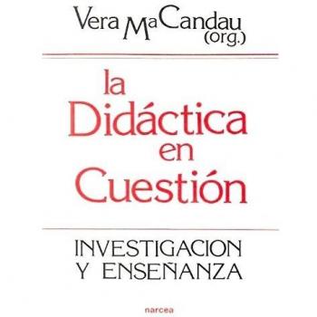 Didáctica en cuestión: Investigación y enseñanza: 107