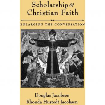 Scholarship and Christian Faith: Enlarging the Conversation
