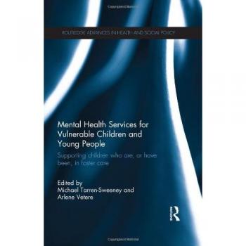Mental Health Services for Vulnerable Children and Young People: Supporting Children who are, or have been, in Foster Care