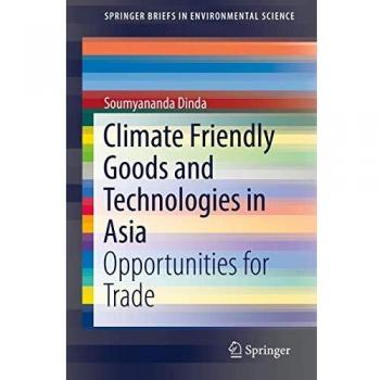 Climate Friendly Goods and Technologies in Asia: Opportunities for Trade
