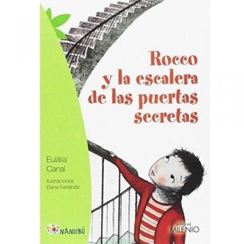 Rocco y la escalera de las puertas secretas - Canal Iglésias, Eulàlia/ferrándiz Rueda, Elena