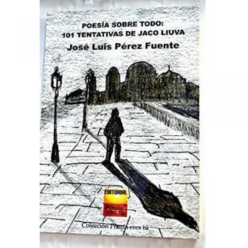 Poesía sobre todo: 101 Tentativas de Jaco Liuva