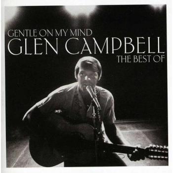 Gentle On My Mind: The Best Of