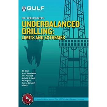 Underbalanced Drilling: Limits and Extremes