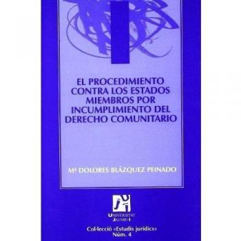 El procedimiento contra los estados miembros por incumplimiento del derecho comunitario: 4