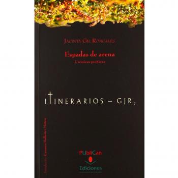 Espadas de arena: Crónicas poéticas