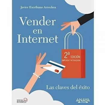 Vender en Internet. Segunda Edición: Las claves del éxito