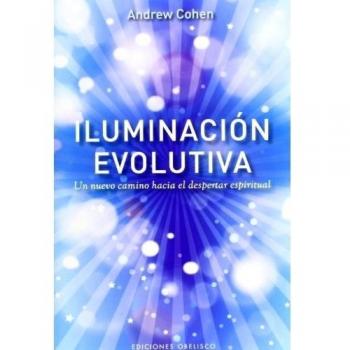 Iluminación evolutiva: Un Nuevo Camino Hacia el Despertar Espiritual