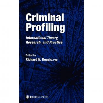 Criminal Profiling: International Theory, Research, and Practice
