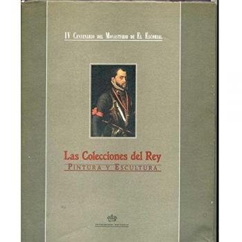 Las colecciones del Rey: pintura y escultura