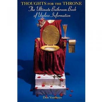 Ultimate Bathroom Book of Useless Information: Thoughts for the Throne