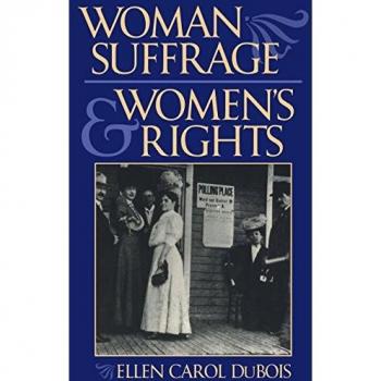 Woman Suffrage and Women's Rights