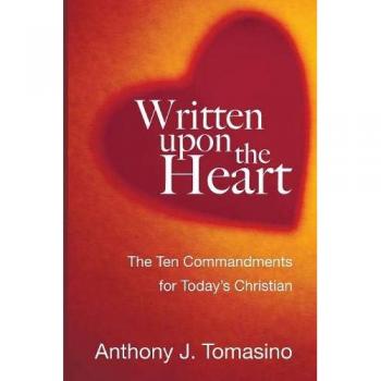 Written Upon the Heart: Modern Christian Guide to the Ten Commandments