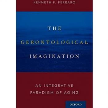 Integrative Paradigm of Aging: The Gerontological Imagination