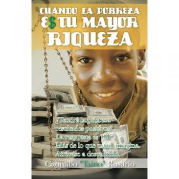 Libro Cuando la Pobreza Es Tu Mayor Riqueza - Reflexiones sobre la riqueza interior y la resiliencia