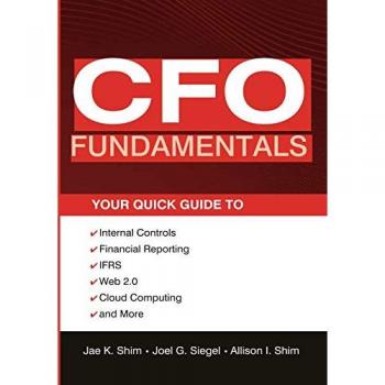 CFO Fundamentals: Essential Guide to Internal Controls and Financial Reporting